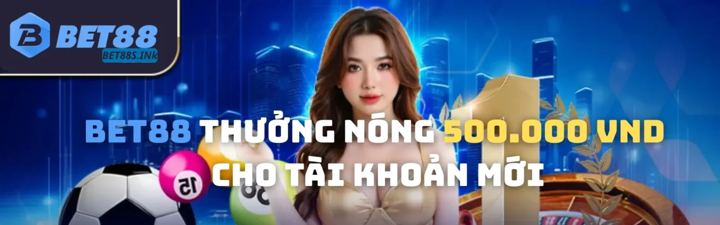 be88 banner thưởng 500 cho tài khoản mới